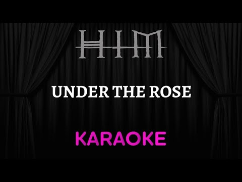 HIM - Under The Rose [Karaoke] (Instrumental Lyrics)