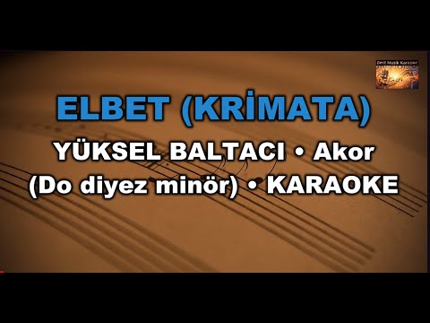 ELBET KRİMATA - YÜKSEL BALTACI (Akor/C diyez minör)
