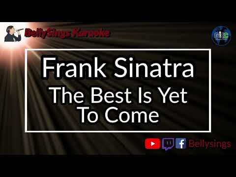 Frank Sinatra - The Best Is Yet To Come