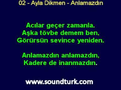 Ayla Dikmen - ANLAMAZDIN