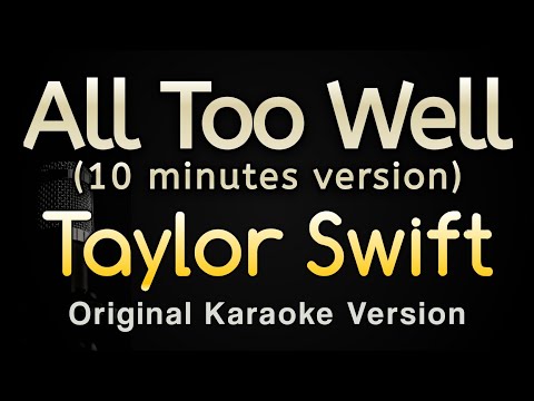 Taylor Swift - All Too Well (10 Minutes Version)