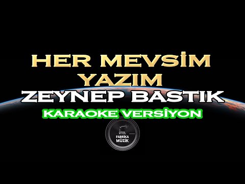 Zeynep Bastık Her Mevsim Yazım