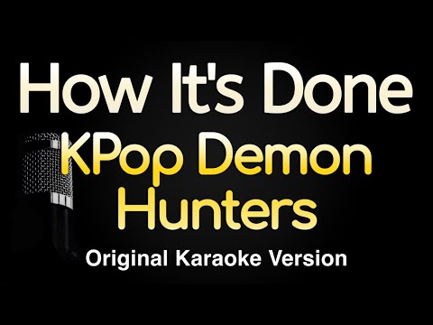 Kpop Demon Hunters - How It's Done