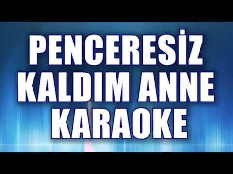 Penceresiz Kaldım Anne - Do
