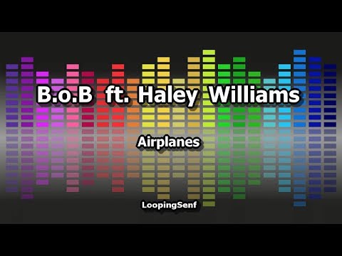 B.o.B ft. Hayley Williams - Airplanes
