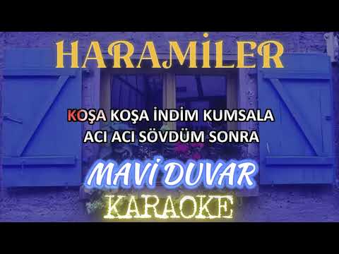 Haramiler - Mavi Duvar