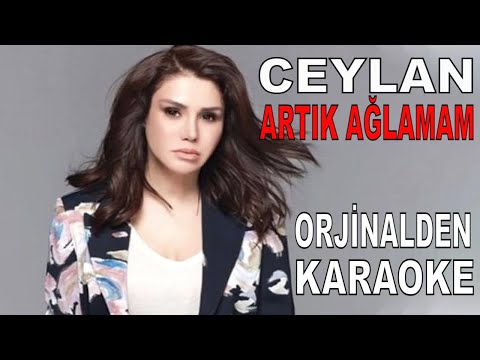 Ceylan - Artık Ağlamam