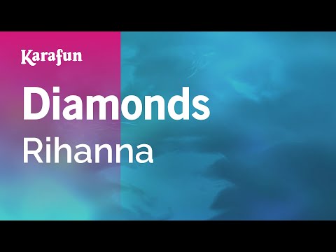 Rihanna - Diamonds