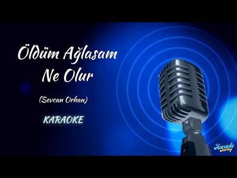 Sevcan Orhan / Öldüm Ağlasam Ne Olur / KARAOKE / PIANO COVER