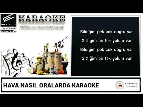 HAVA NASIL ORALARDA