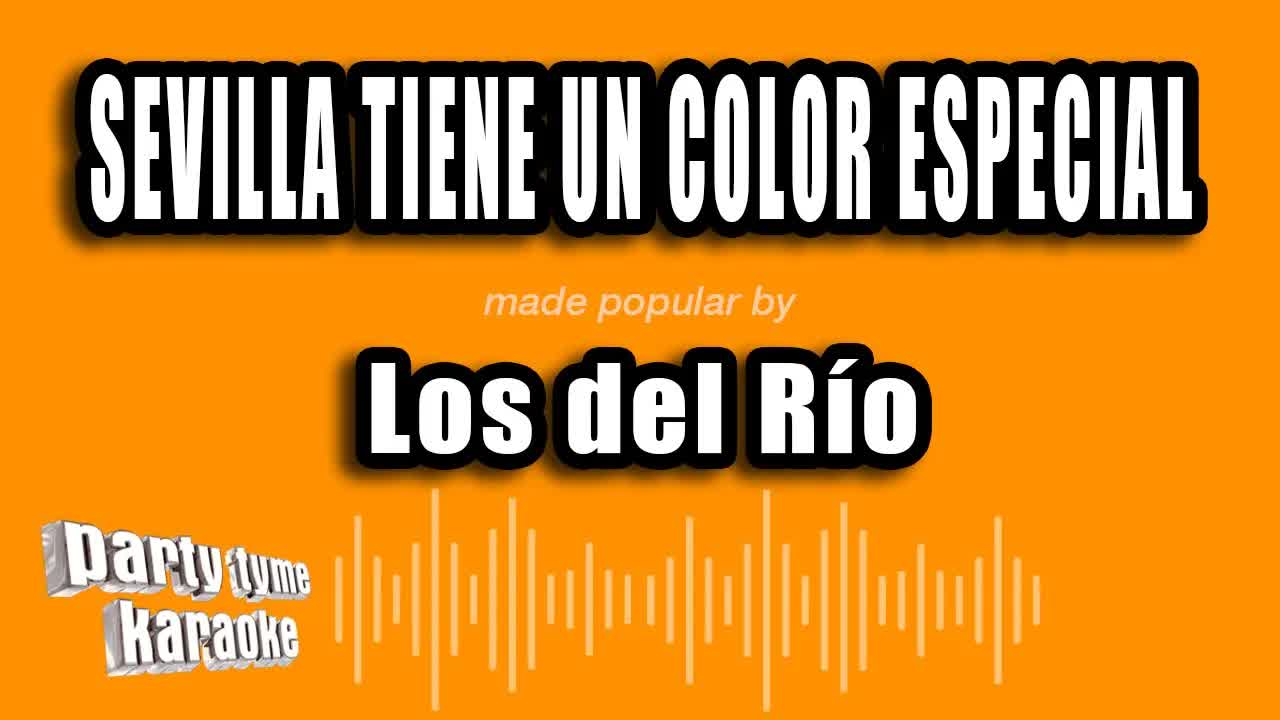 Los del Río - Sevilla Tiene un Color Especial