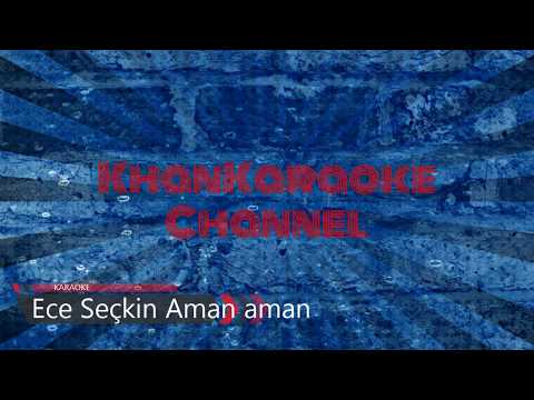 Ece Seçkin Aman aman