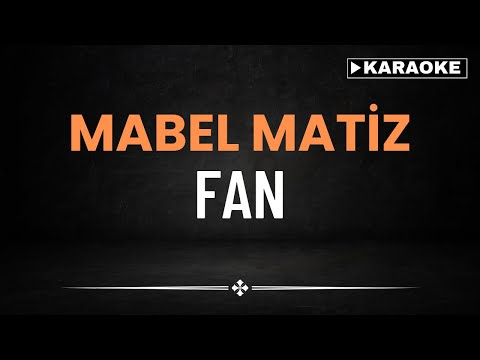 Mabel Matiz - Fan