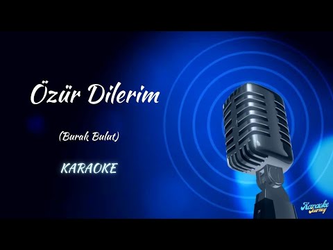 Burak Bulut / Özür Dilerim