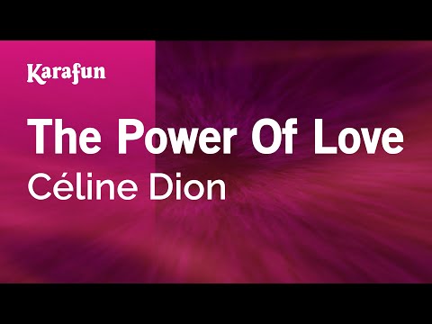 Céline Dion - The Power of Love
