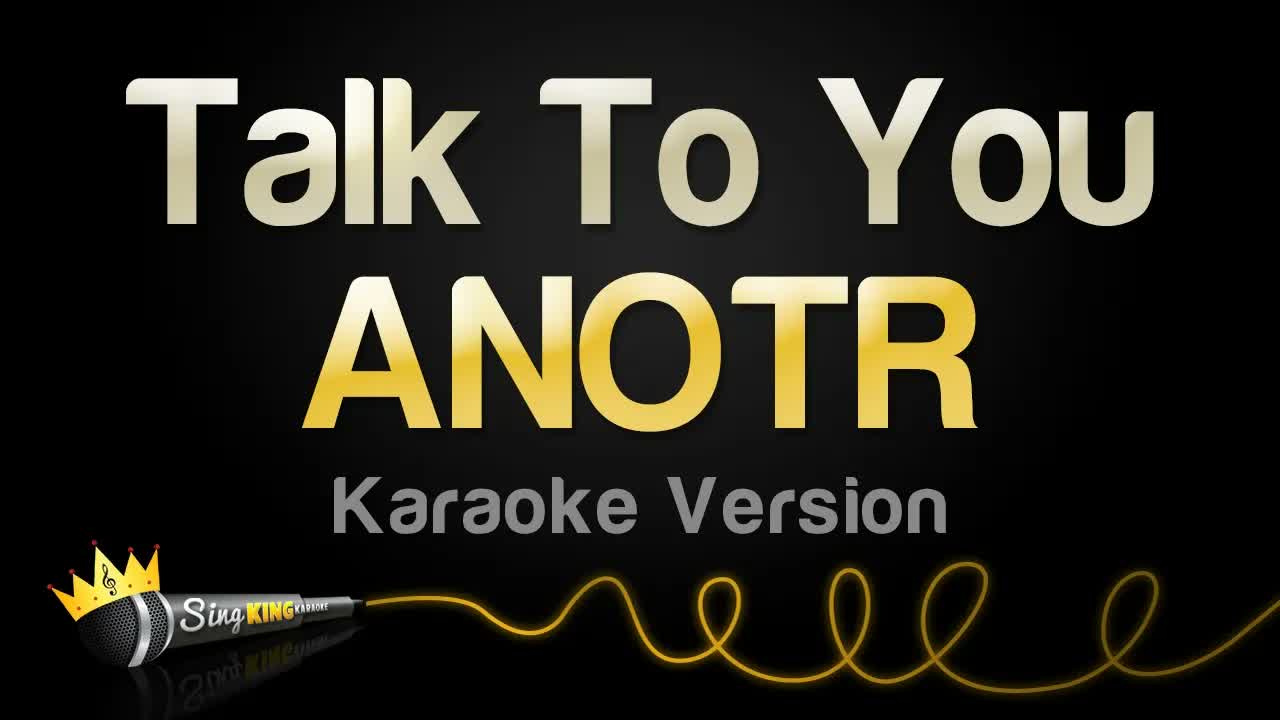 ANOTR - Talk To You
