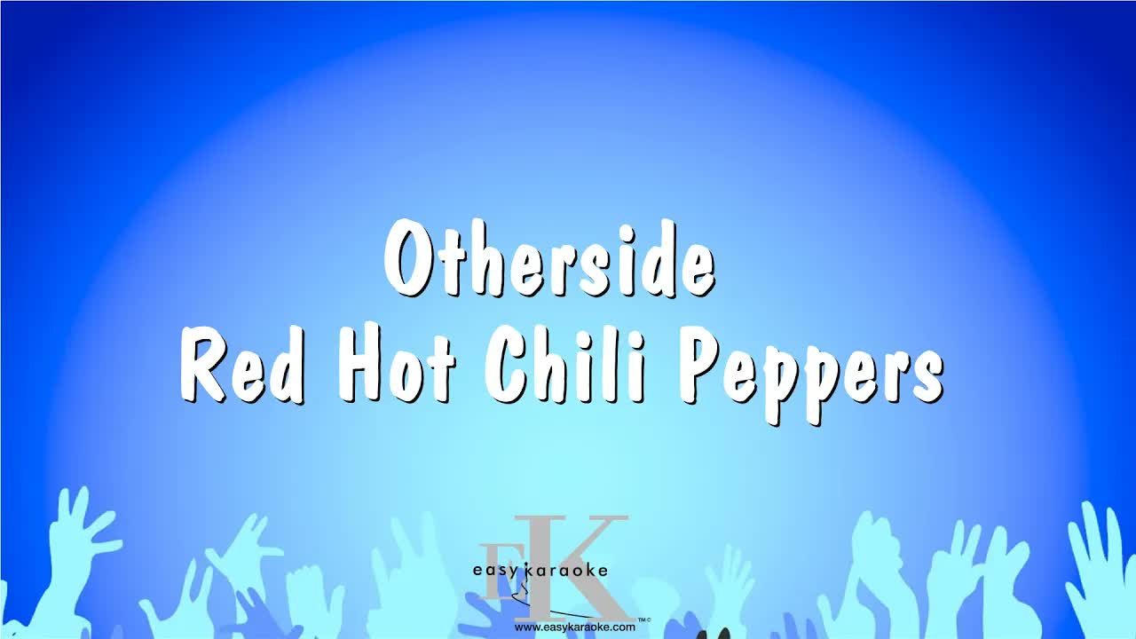 Red Hot Chili Peppers - Otherside