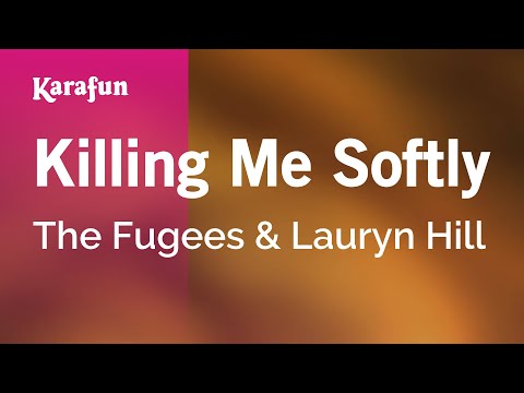 The Fugees & Lauryn Hill - Killing Me Softly