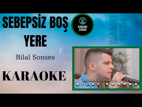 Bilal SONSES - Sebepsiz Boş Yere