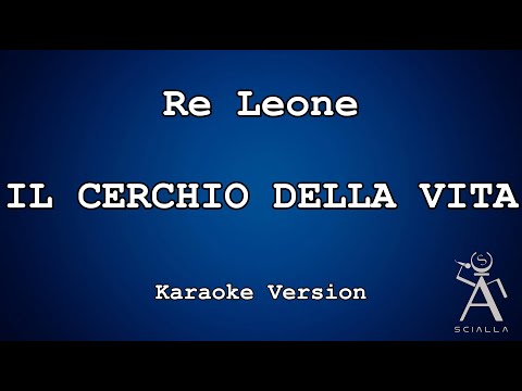 Il Re Leone - Il Cerchio Della Vita (Con Cori)