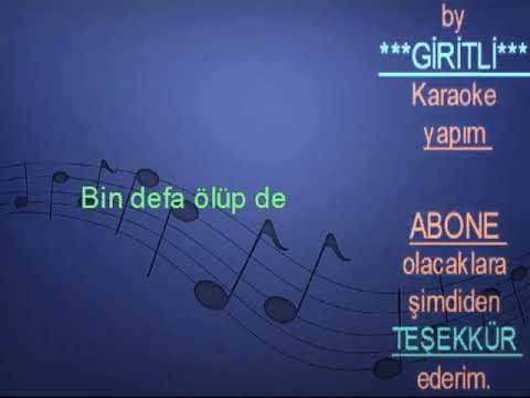 ÜÇ HÜREL:Bir sevmek bin defa ölmek demekmiş:Orjinal Karaoke.
