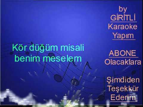 Müslüm Gürses.Benim meselem.Orjinal KARAOKE...
