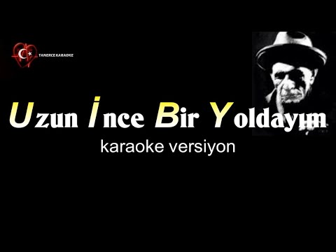 Uzun İnce Bir Yoldayım