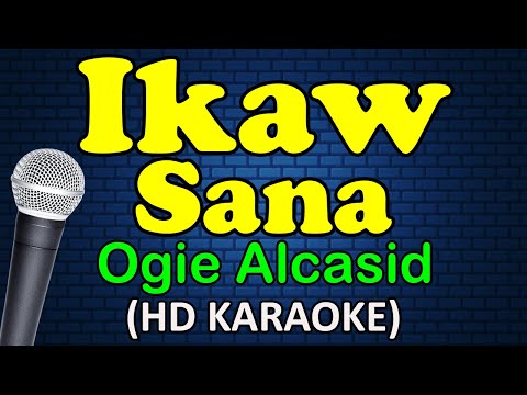 Ogie Alcasid - IKAW SANA
