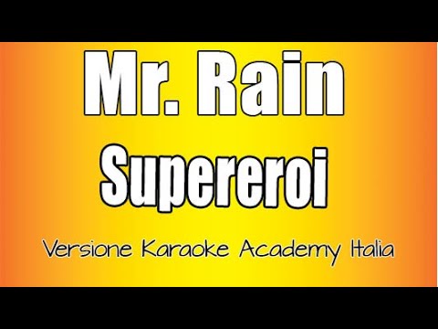 Mr Rain - SUPEREROI
