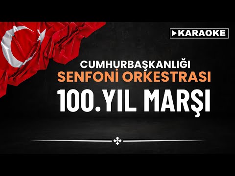 Cumhurbaşkanlığı Senfoni Orkestrası - 100.Yıl Marşı