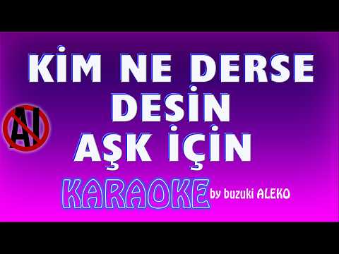 Kim Ne Derde Desin Aşk İçin