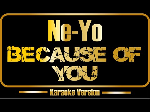 Ne-Yo - Because Of You