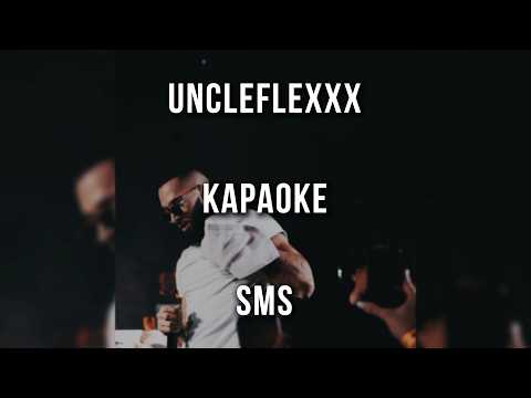 UncleFlexxx - SMS