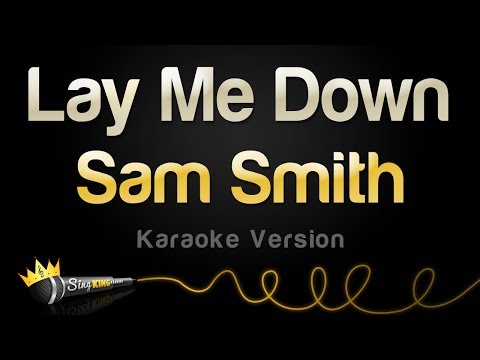 Sam Smith - Lay Me Down