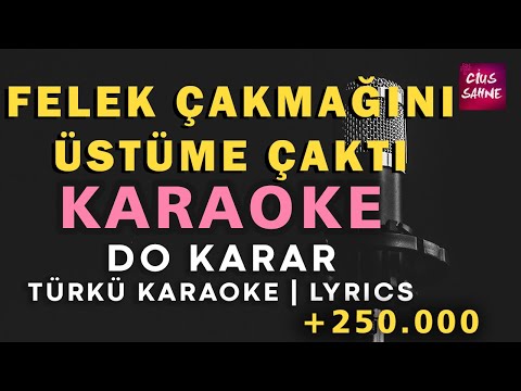 Felek Çakmağını Üstüme Çaktı (Su Leyli) - Do