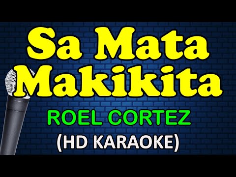 Roel Cortez - SA MATA MAKIKITA