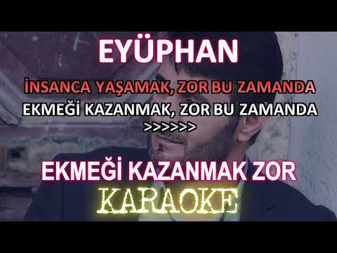 Eyüphan - Ekmeği Kazanmak Zor