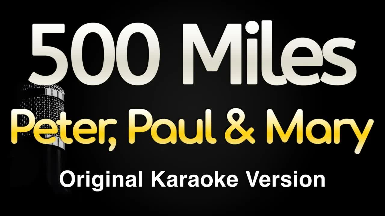 Peter, Paul and Mary - 500 Miles