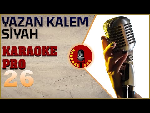 Yazan Kalem Siyah | Karaoke Altyapı (Orijinal Ton)