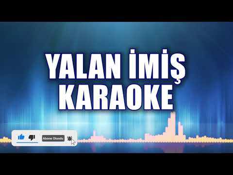 YALAN İMİŞ KARAOKE ton: SOL