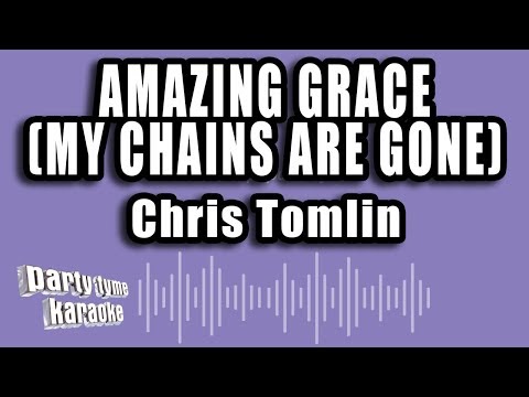 Chris Tomlin - Amazing Grace (My Chains Are Gone)