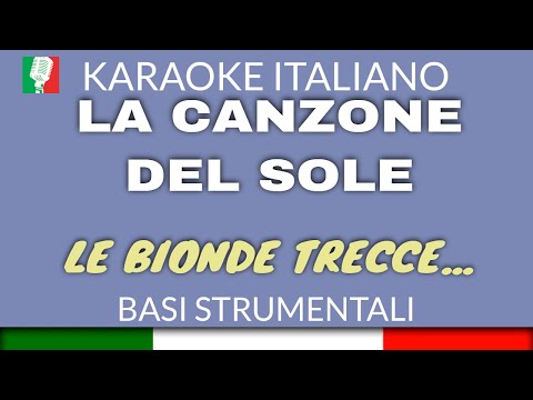 LUCIO BATTISTI - LA CANZONE DEL SOLE - KARAOKE ITALIANO SUONATO [base karaoke italiano]