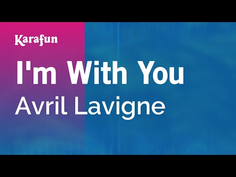 Avril Lavigne - I'm With You