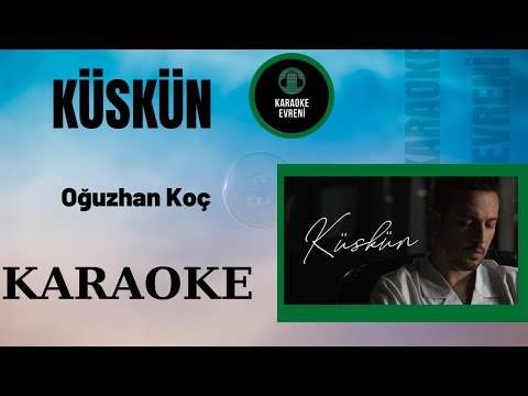 Oğuzhan Koç - Küskün