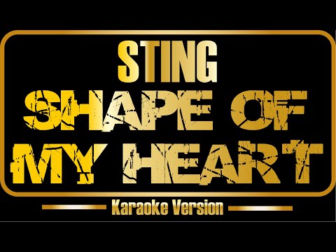 Sting - Shape of My Heart