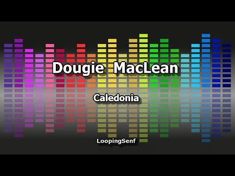 Dougie MacLean - Caledonia