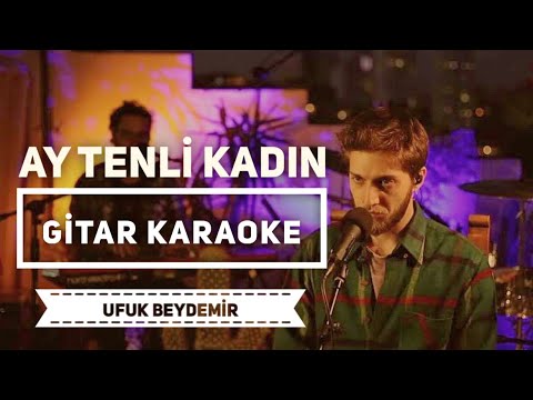 Ay Tenli Kadın