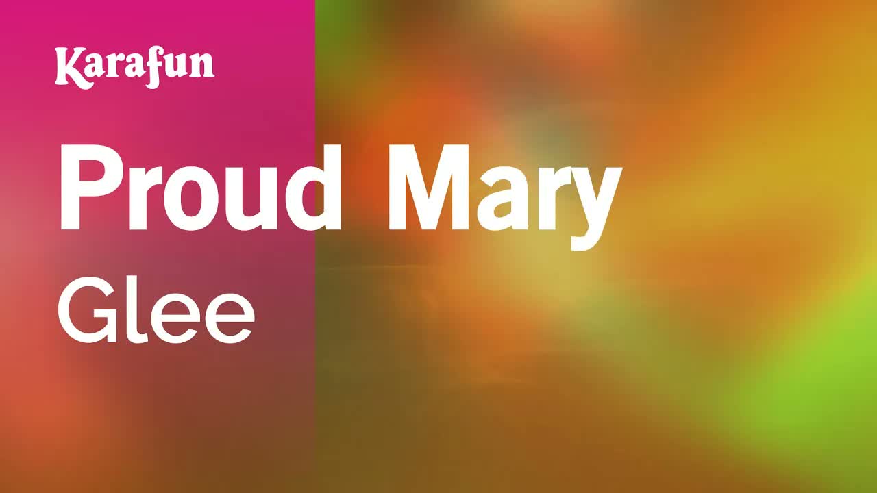 Glee - Proud Mary