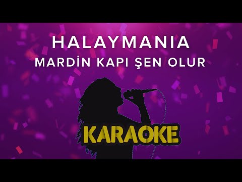 Mardin Kapı Şen Olur (Halaymania Video)