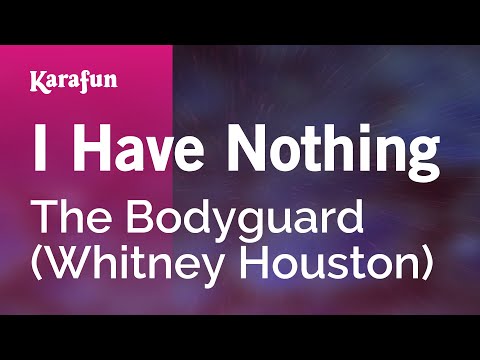The Bodyguard (Whitney Houston) - I Have Nothing